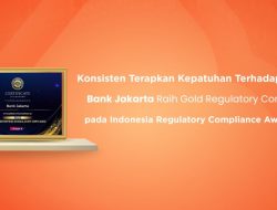 Bank Jakarta Raih Gold Regulatory Compliance Award 2026, Perkuat Posisi Sebagai Bank Profesional dan Tepercaya