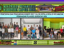 Pilkades Serentak Kecamatan Pengkadan Masuki Tahap Penetapan Calon dan Pengundian Nomor Urut