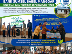 Sinergi Entaskan Kemiskinan Ekstrem, Bank Sumsel Babel Manggar Salurkan Buku Tabungan BSPS Belitung Timur