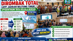 Sistem PBJ Desa Dirombak Total, LKPP Jadikan Belitung Timur Episentrum Tata Kelola Bersih
