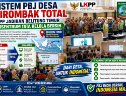 Sistem PBJ Desa Dirombak Total, LKPP Jadikan Belitung Timur Episentrum Tata Kelola Bersih