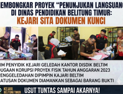 Membongkar Proyek “Penunjukan Langsung” di Dinas Pendidikan Belitung Timur: Kejari Sita Dokumen Kunci
