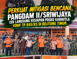 Perkuat Mitigasi Bencana, Pangdam II/Sriwijaya Cek Langsung Kesiapan Posko Karhutla Yonif TP 845/KS di Belitung Timur
