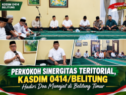 Perkokoh Sinergitas Teritorial, Kasdim 0414/Belitung Hadiri Doa Munajat di Belitung Timur