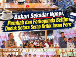 Bukan Sekadar Ngopi, Pemkab dan Forkopimda Beltim Duduk Setara Serap Kritik Insan Pers