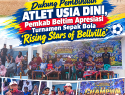 Dukung Pembinaan Atlet Usia Dini, Pemkab Beltim Apresiasi Turnamen Sepak Bola ‘Rising Stars of Bellville’