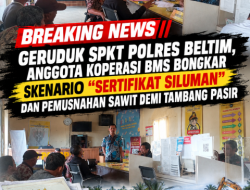 BREAKING NEWS: Geruduk SPKT Polres Beltim, Anggota Koperasi BMS Bongkar Skenario “Sertifikat Siluman” dan Pemusnahan Sawit Demi Tambang Pasir